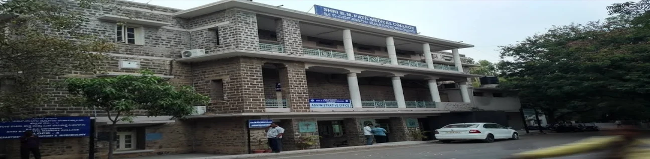 Shri B M Patil Medical College, Hospital & Research Centre cover image