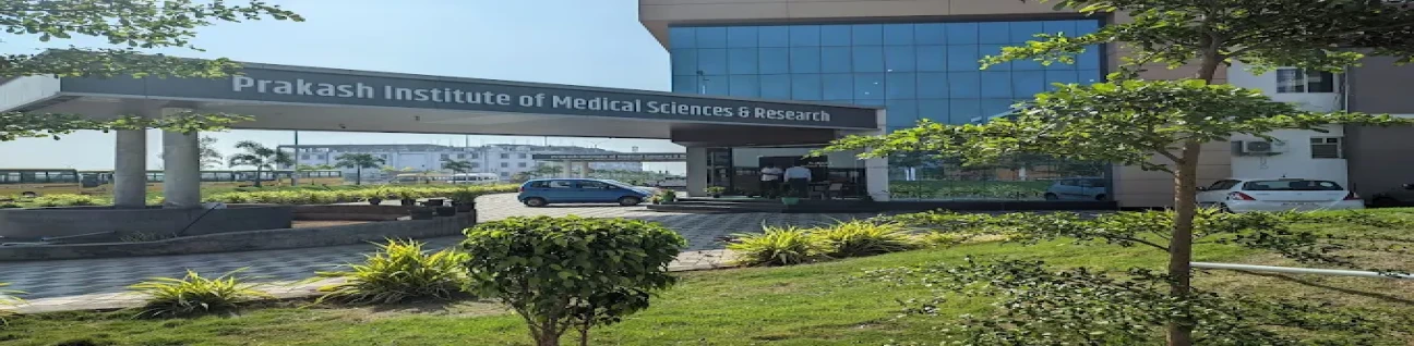 Prakash Institute of Medical Sciences & Research